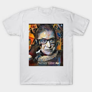 RBG Never Give Up T-Shirt